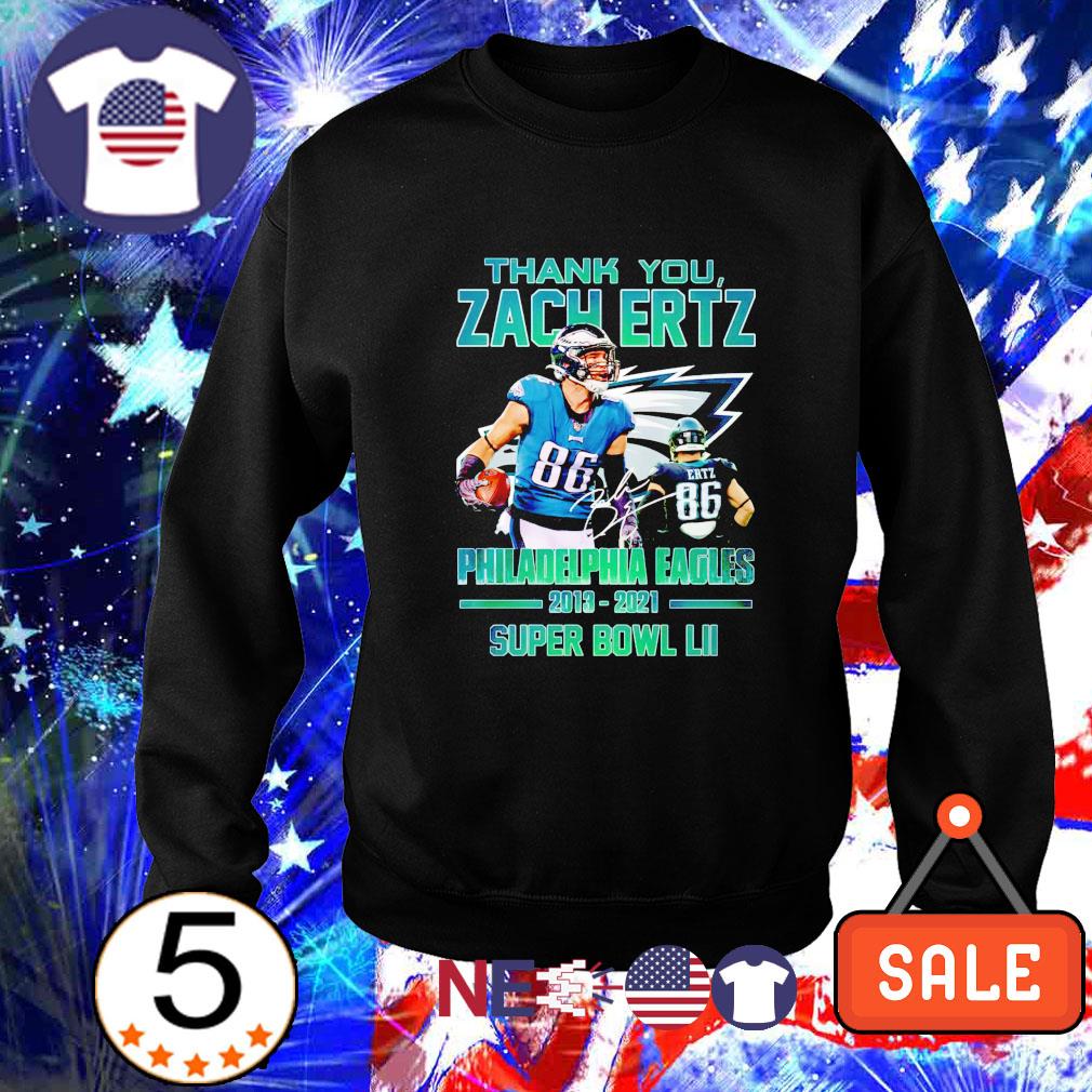 Thank you Zach Ertz 2013 2021 Philadelphia Eagles super bowl shirt