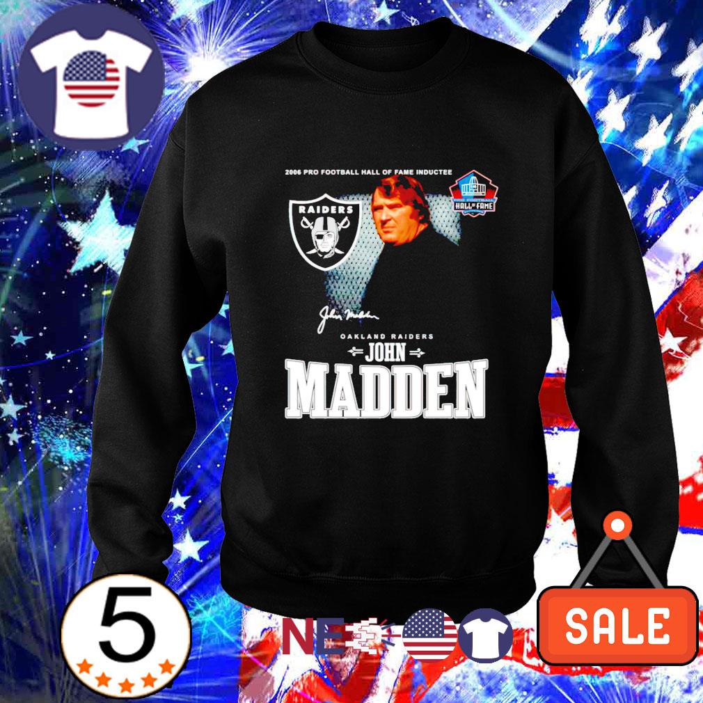 Rip John Madden 2006 pro football hall of fame inductee shirt, hoodie,  sweater and v-neck t-shirt