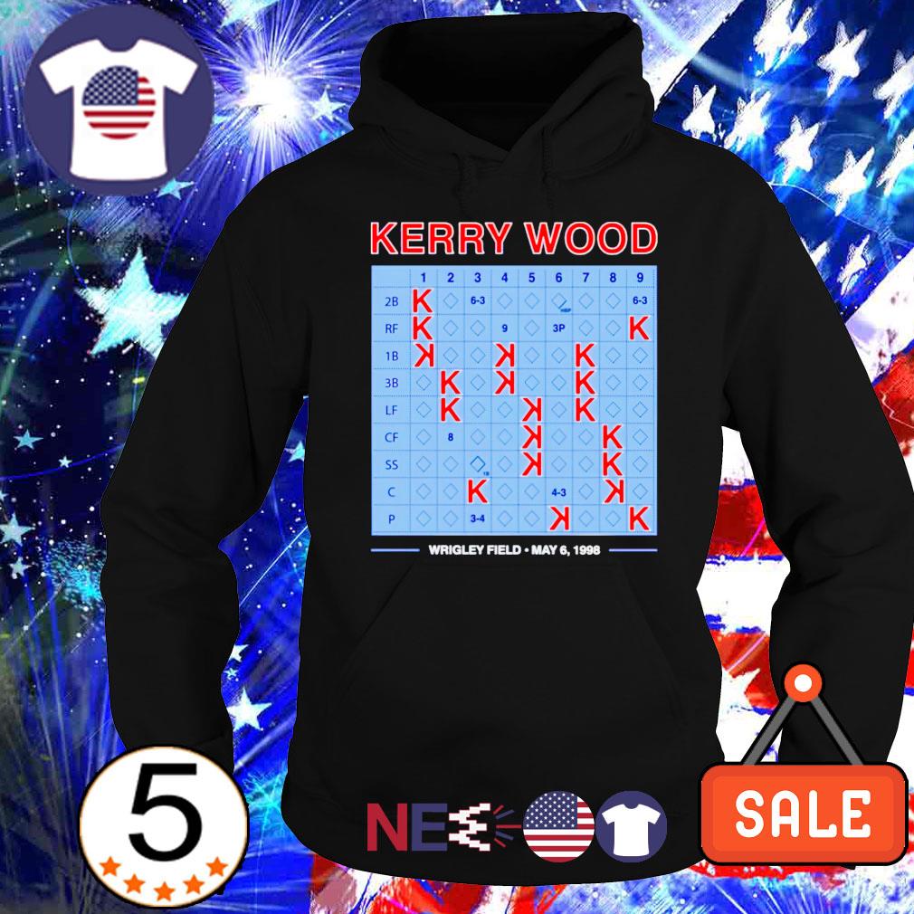 Kerry Wood Wrigley Field May 6 1998 Shirt, hoodie, sweater, long sleeve and  tank top