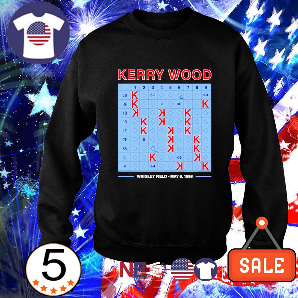 Kerry Wood Wrigley Field May 6 1998 Shirt, hoodie, sweater, long