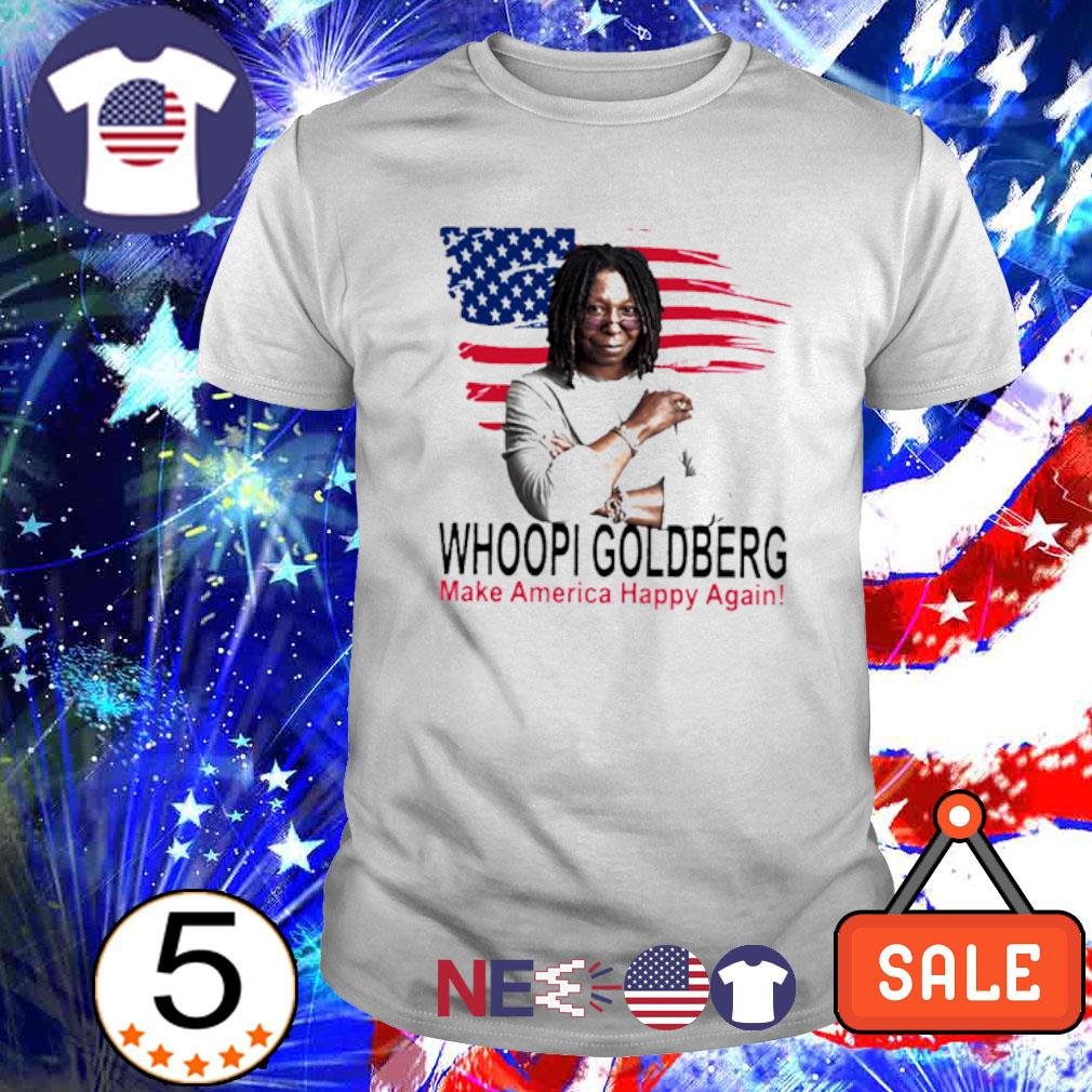 Awesome whoopi GoldBerg make America Happy again shirt