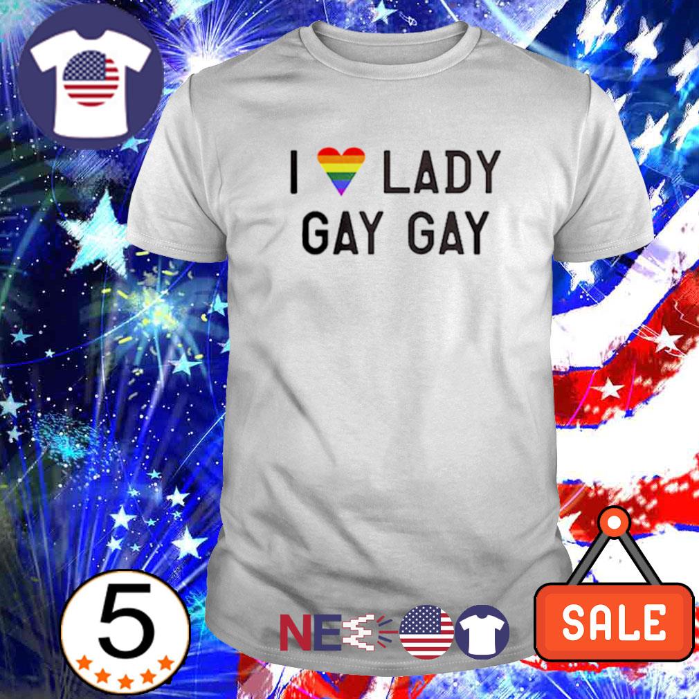 Premium i love lady gay gay pride shirt