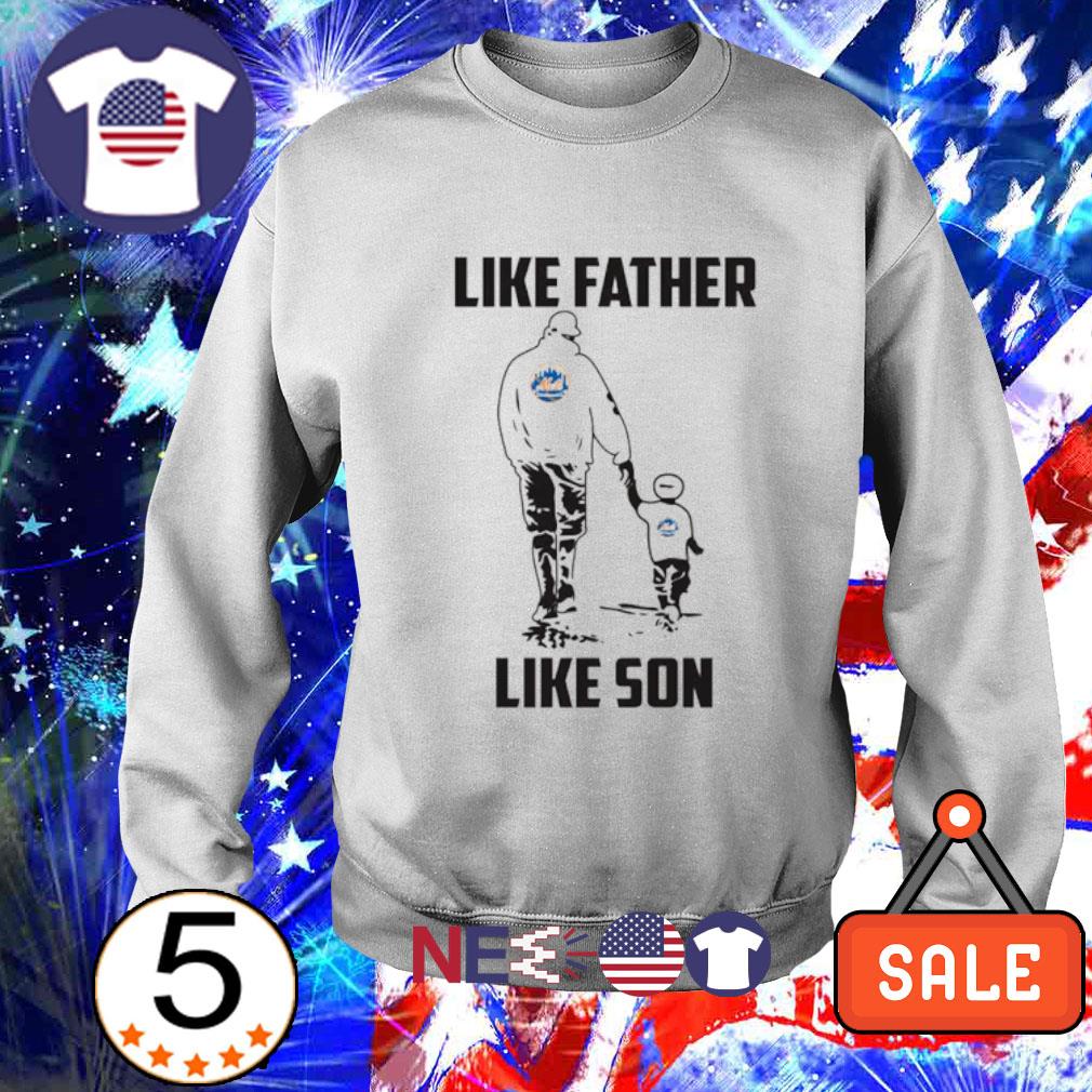 New York Mets like father like son shirt, hoodie, sweater, long sleeve and  tank top