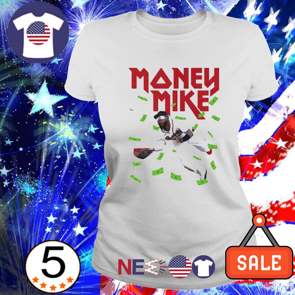 Michael harris ii money mike braves for the a shirt, hoodie, sweater, long  sleeve and tank top