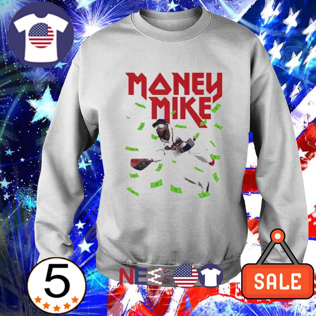 Michael Harris II Atlanta Braves Money Mike shirt, hoodie, sweater, long  sleeve and tank top